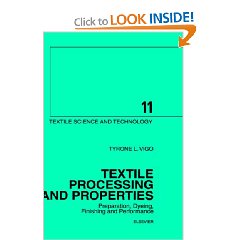 Textile Processing and Properties (Textile Science and Technology)